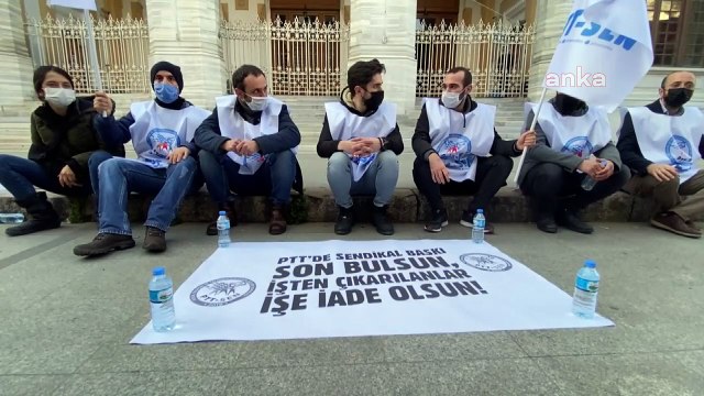 SENDİKALI OLDUKLARI GEREKÇESİYLE İŞTEN ÇIKARILAN TAŞERON PTT İŞÇİLERİ 3 İLDE OTURMA EYLEMİ BAŞLATTI