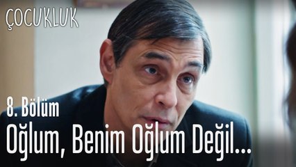 Bizden kurtulmak için gün sayıyor - Çocukluk 8. Bölüm