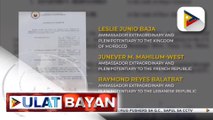 #UlatBayan | Nominasyon ng CA sa mga bagong opisyal ng DFA, pinayagan na ni Pangulong #Duterte