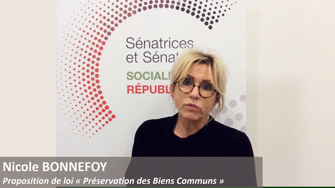 PPL préservation des biens communs : présentation de Nicole Bonnefoy