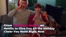 Great Christmas Movies on Netflix to Give You All the Holiday Cheer You Need Right Now