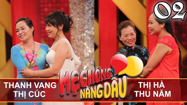 Mẹ chồng nàng dâu #2 | Nàng dâu luôn có tuyệt chiêu độc lạ để luồn lách sự khó tính của mẹ chồng