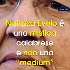 Natuzza Evolo: confessioni dall'altro mondo