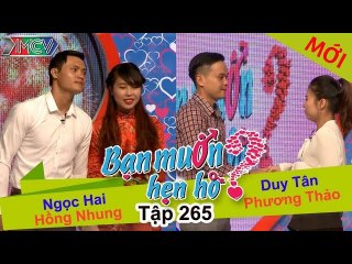 BẠN MUỐN HẸN HÒ #265 | Chàng kỹ sư xây dựng Thanh Hóa dẻo miệng cua đứt cô gái 24 tuổi cực xinh 