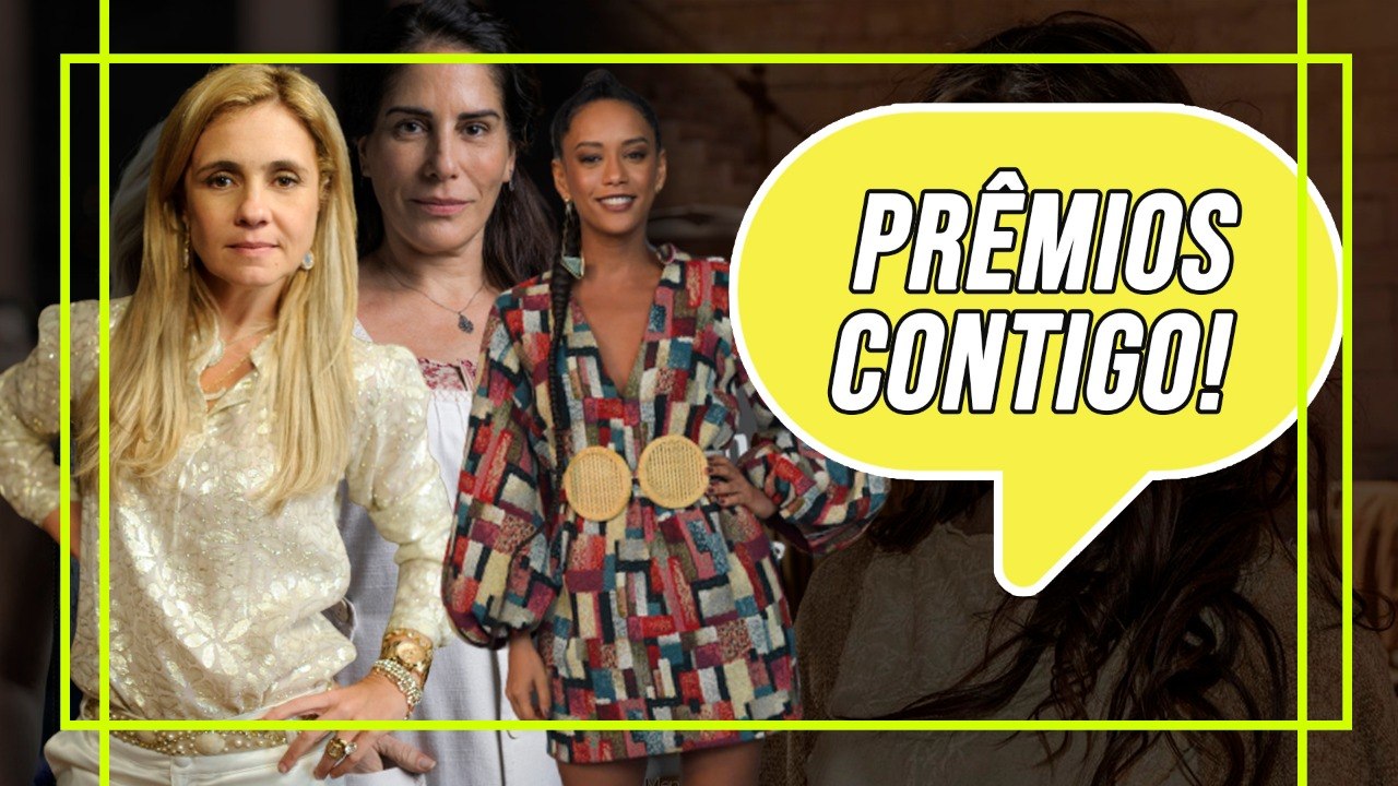 PRÊMIOS CONTIGO: CONHEÇA AS INDICADAS A MELHOR ATRIZ EM NOVELA!