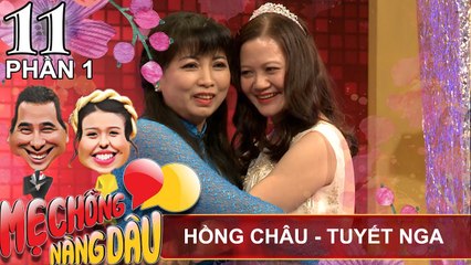 Xúc động với mẹ chồng giúp hàn gắn hôn nhân con trai - con dâu | Hồng Châu - Tuyết Nga | MCND #11 