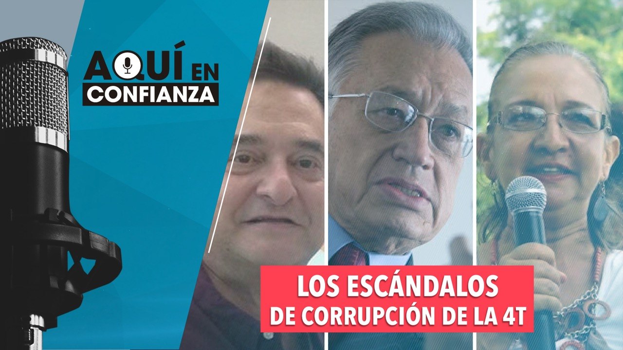Los escándalos de corrupción de la 4T