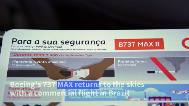 Boeing 737 MAX returns to sky with commercial flight in Brazil