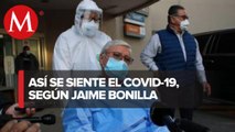 “Dos días más y no lo estuviera contando”; Bonilla deja hospital al que ingresó por covid-19