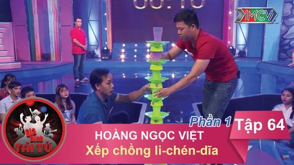 Xếp chồng li - chén - dĩa - GĐ anh Hoàng Ngọc Việt | GĐTT - Tập 64 | 11/12/2016