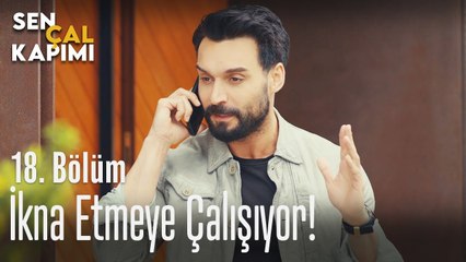 Emre'yi ikna etmeye çalışıyor! - Sen Çal Kapımı 18. Bölüm