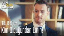 Serkan kimin komplo kurduğundan emin! - Sen Çal Kapımı 18. Bölüm