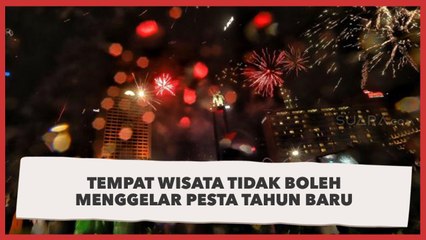 Tempat Wisata di Jakarta Dilarang Gelar Pesta Tahun Baru