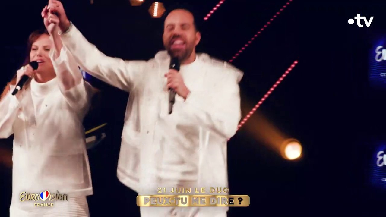 21 Juin le duo • Peux-tu me dire ? / Sélection Eurovision 2021