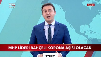 MHP Lideri Bahçeli Korona Aşısı Olacak