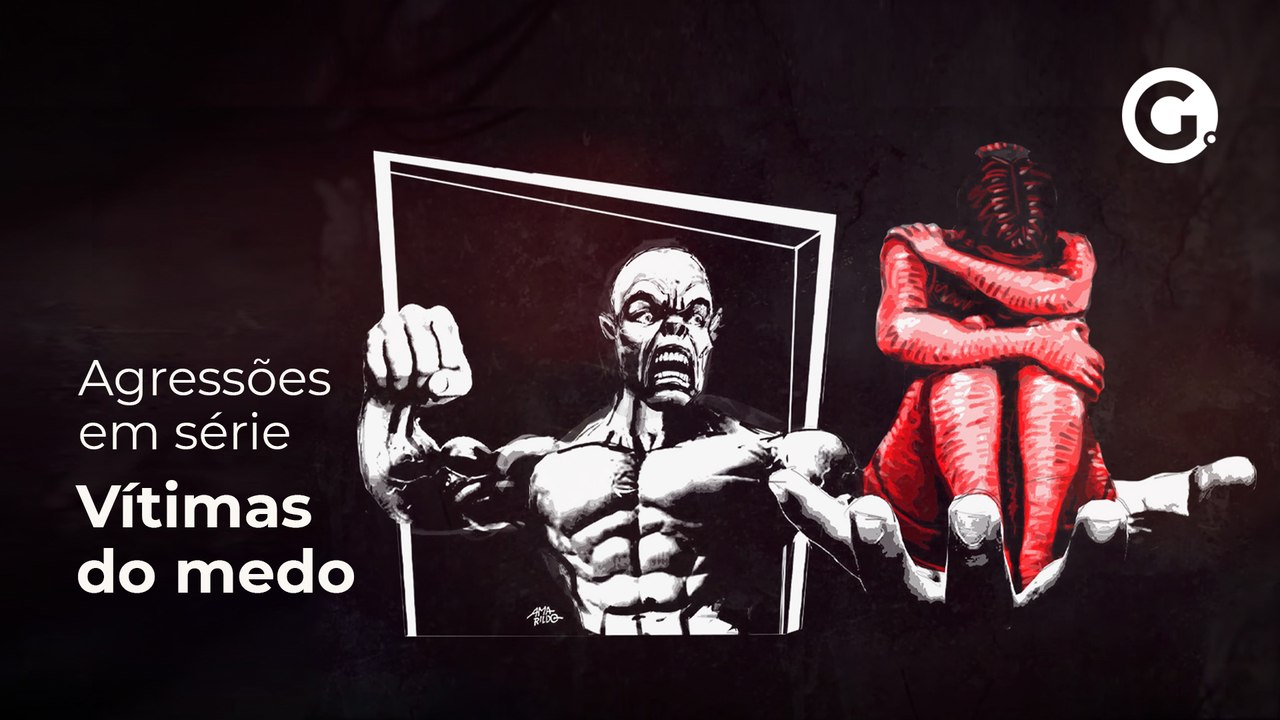 Agressões em série: vítimas do medo
