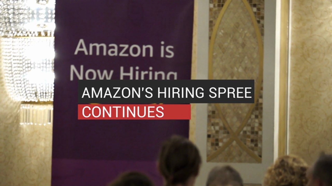 Amazon's Hiring Spree Continues