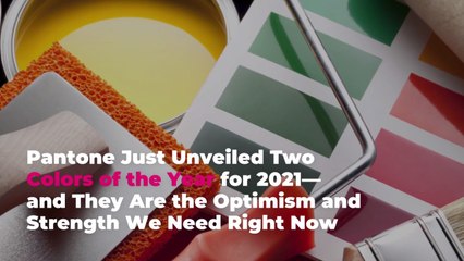 Pantone Just Unveiled 2 Colors of the Year for 2021—and They Are the Optimism and Strength We Need Right Now