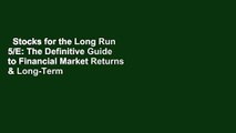 Stocks for the Long Run 5/E: The Definitive Guide to Financial Market Returns & Long-Term