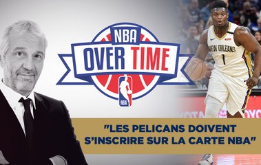 NBA - Jacques Monclar : "Les Pelicans doivent s'inscrire sur la carte NBA"