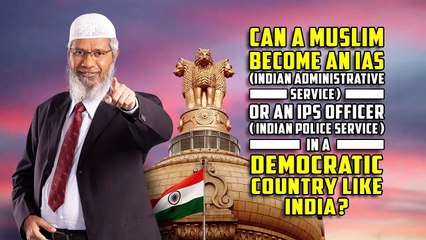 Can a Muslim become an IAS (Indian Administrative Service) or an IPS (Indian Police Service) Officer in a Democratic Country like India?