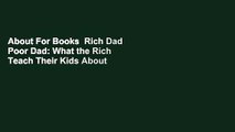 About For Books  Rich Dad Poor Dad: What the Rich Teach Their Kids About Money That the Poor and