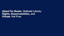 About For Books  Ordered Liberty: Rights, Responsibilities, and Virtues  For Free