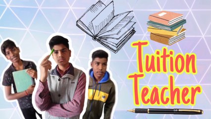 Tuition Teacher || sahil Indora ||