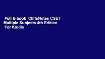 Full E-book  CliffsNotes CSET Multiple Subjects 4th Edition  For Kindle