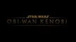 Obi-Wan Kenobi : Disney+ Star Wars TV Series - Teaser