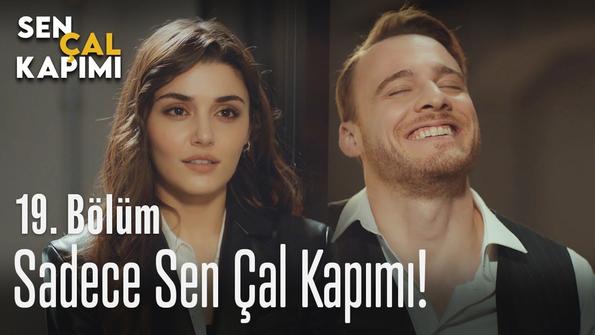 sadece sen cal kapimi sen cal kapimi 19 bolum dailymotion video