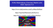 EVAU Matemáticas (Ciencias) Madrid Julio 2020 Ejercicio A.3 resuelto