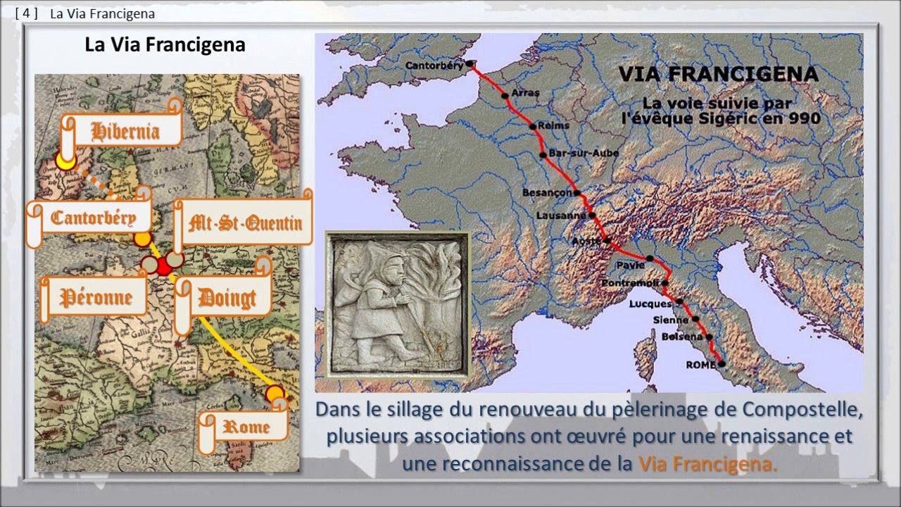 125 - PERONNE, BALADE DANS LE TEMPS,  -- La Via Francigena, route mythique de l'an 1000.