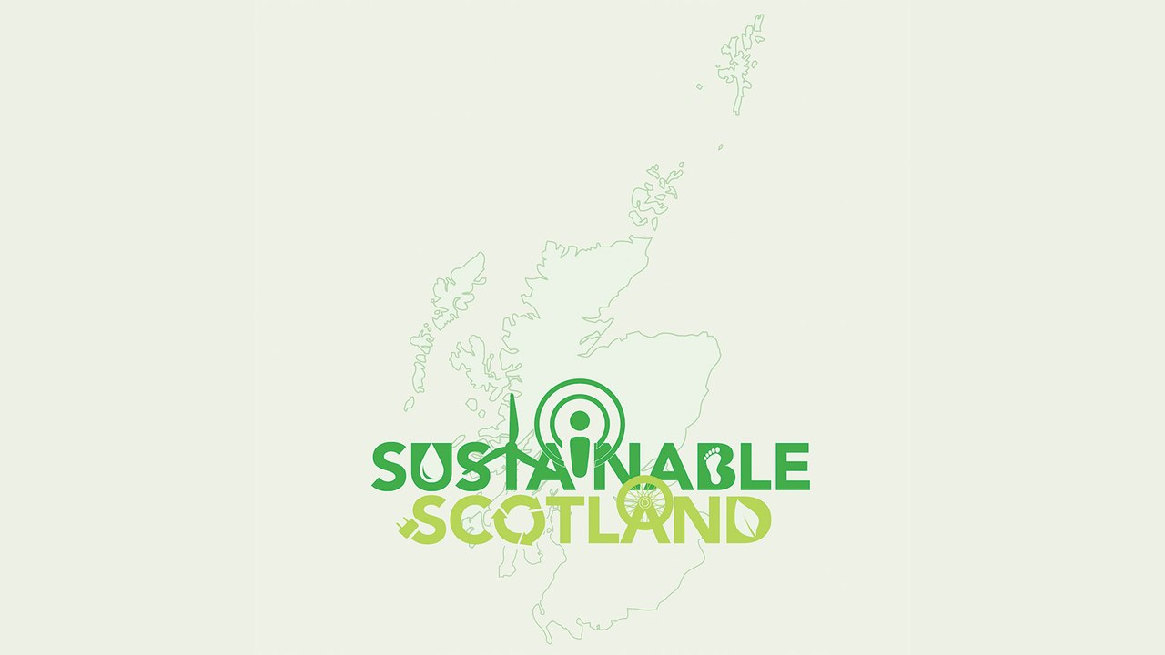 Sustainable Scotland podcast: