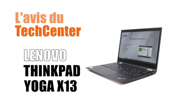 En direct du TechCenter le nouveau LENOVO ThinkPad X13 Yoga
