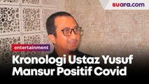 Kronologi Ustaz Yusuf Mansur Terpapar Virus Corona