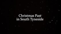 Christmas Past in South Tyneside