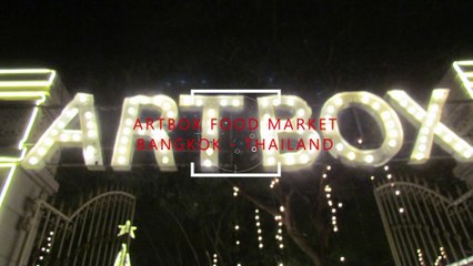 Artbox Bangkok Night Market - Thailand