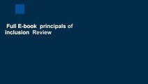 Full E-book  principals of inclusion  Review