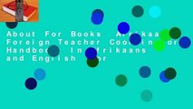 About For Books  Afrikaans Foreign Teacher Coordinator Handbook: In Afrikaans and English  For