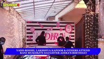 Yash-Roohi, Laksshya Kapoor & others attend Rani Mukerji’s daughter Adira’s Birthday | SpotboyE