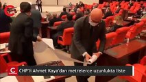 CHP'li Ahmet Kaya Meclis kürsüsünden listeleri serdi!