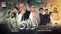 New Drama AULAAD || Are you excited to watch the upcoming drama serial #Aulaad Coming soon only on #ARYDigital