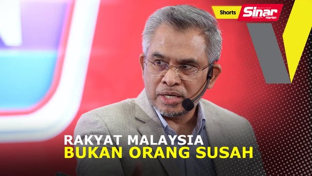 SHORTS: Rakyat Malaysia bukan orang susah