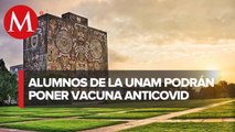 Cinco mil alumnos de la UNAM se apuntan para aplicar vacunas anticovid