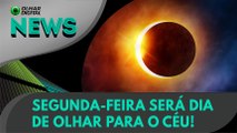 Ao Vivo | Segunda-feira será dia de olhar para o céu! | 11/12/2020 | #OlharDigital