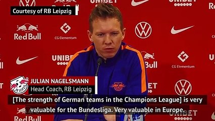 Nagelsmann hails strength of Bundesliga after European dominance