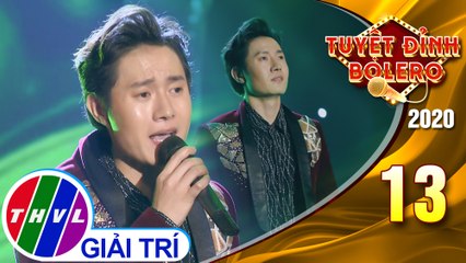 Tuyệt đỉnh Bolero 2020 - Tập 13: Nhớ nhau hoài – Nguyễn Tuấn Hoàng
