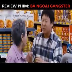 REVIEW PHIM BÀ NGOẠI GANGSTER ( Tóm Tắt Bộ Phim Hay )
