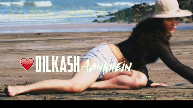 Dilkash aankhen nikhra chehra whatsapp status